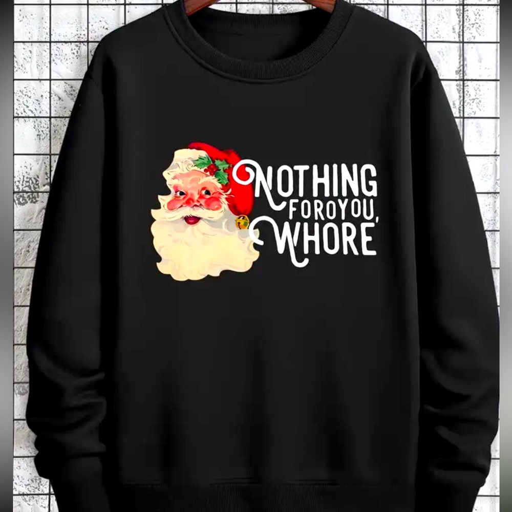Hilarious Nothing for You Santa Sweatshirt M Black Ugly Christmas Sweater